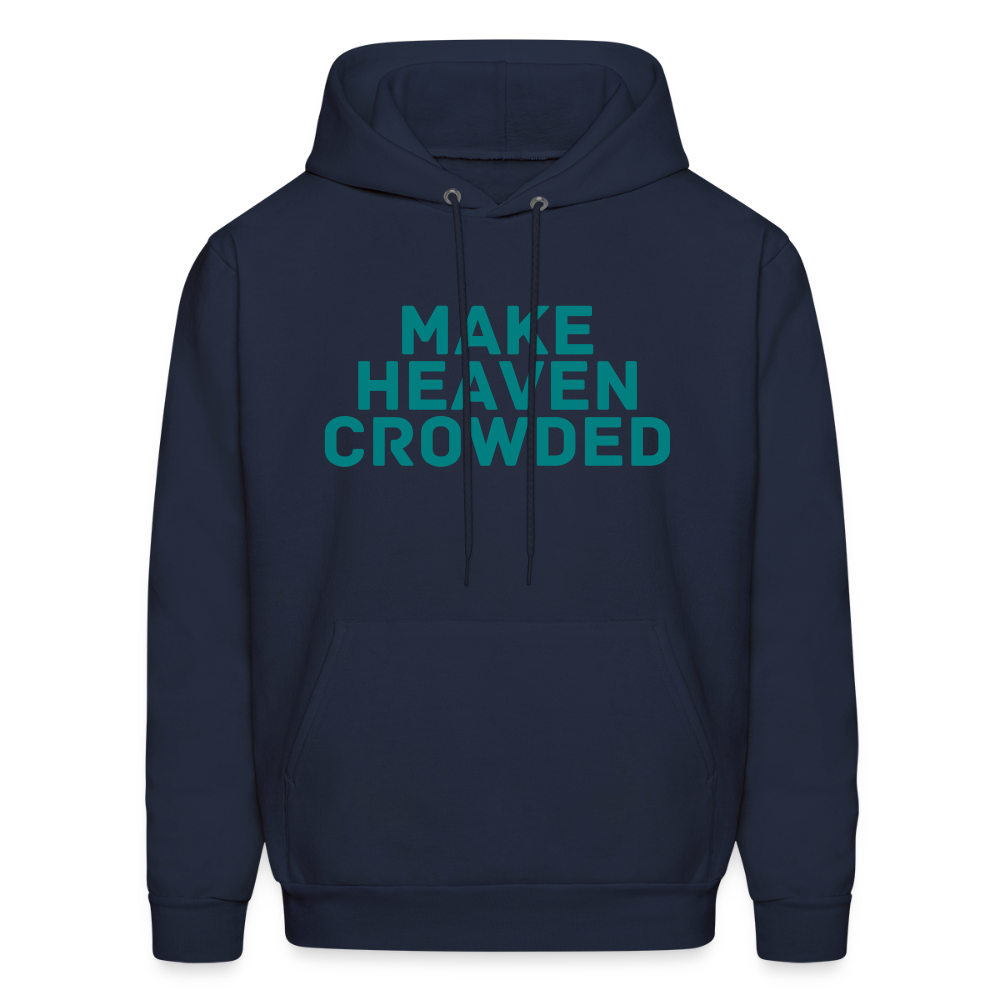 Make Heaven Crowded Men's Hoodie - navy