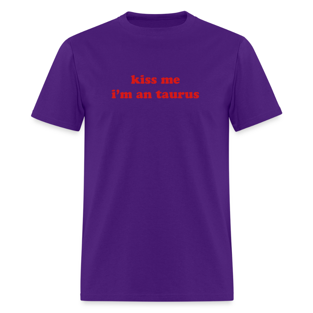 kiss me I’m a taurus Unisex Classic T-Shirt - purple