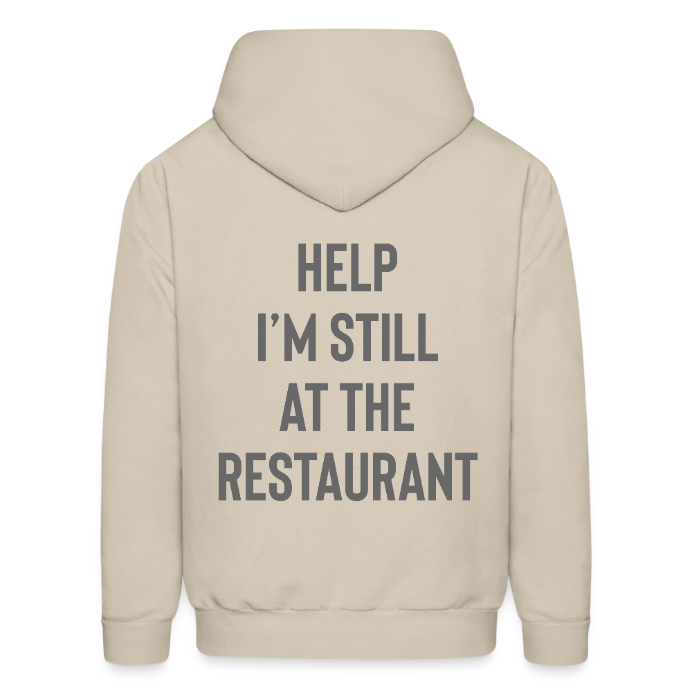 Help I’m Still at the Restaurant Men's Hoodie - Sand