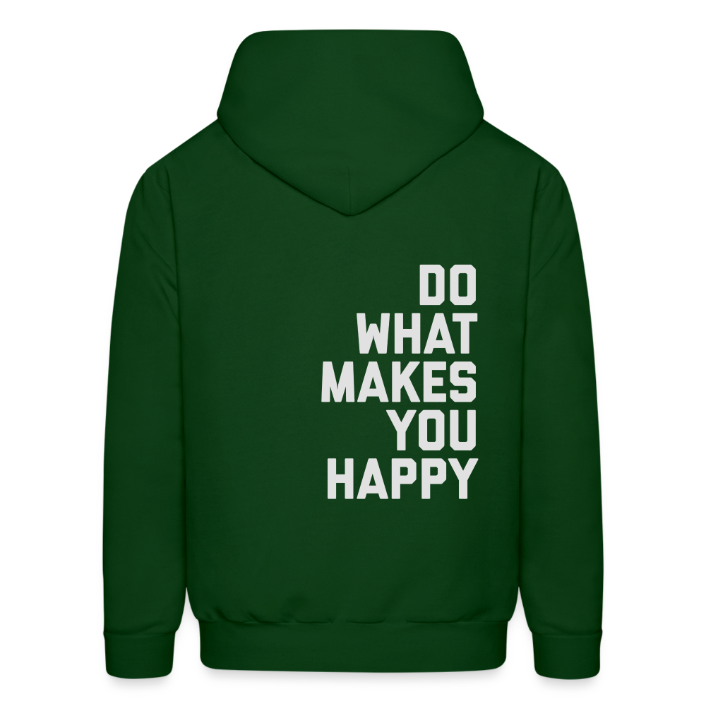 Do What Makes You Happy Men's Hoodie - forest green