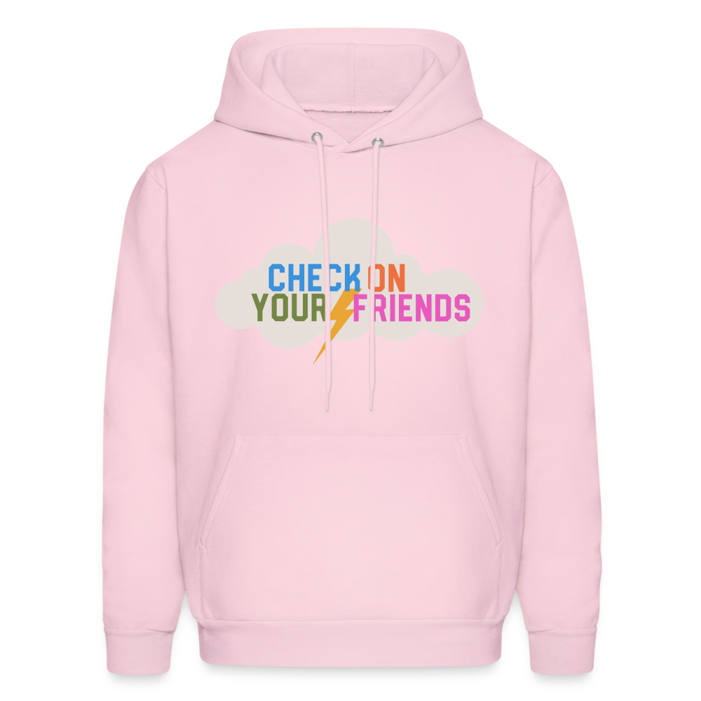 Check on Your Friends Men's Hoodie - pale pink