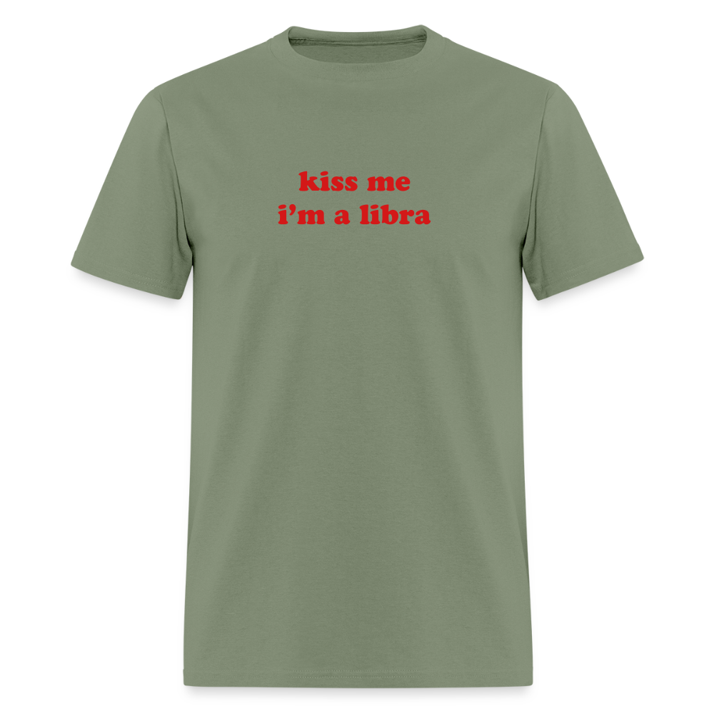 kiss me I’m a libra Unisex Classic T-Shirt - military green
