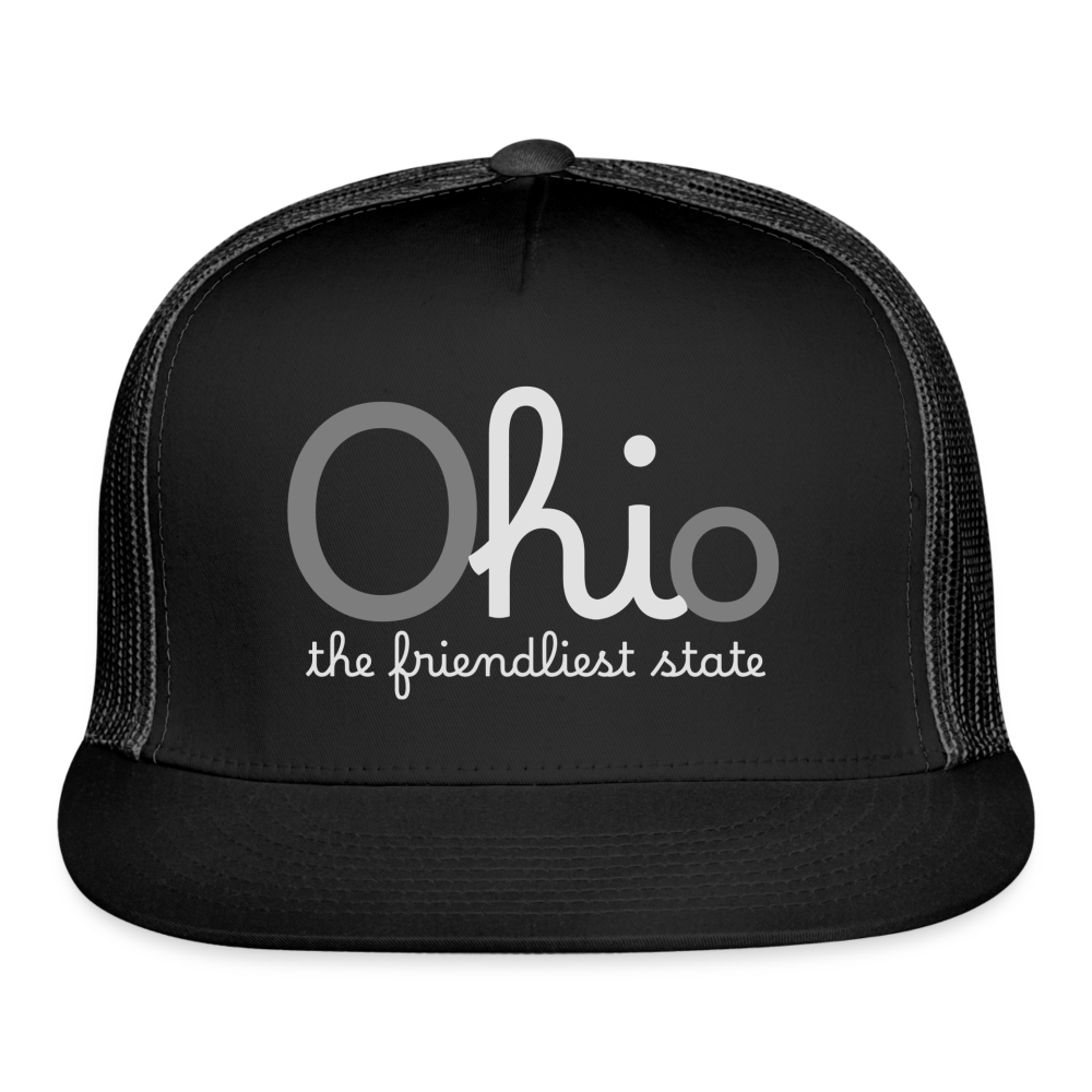O hi o the friendliest state Trucker Hat Cap - black/black