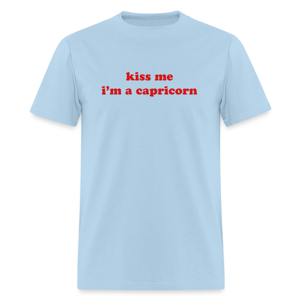 kiss me I’m a capricorn Unisex Classic T-Shirt - powder blue