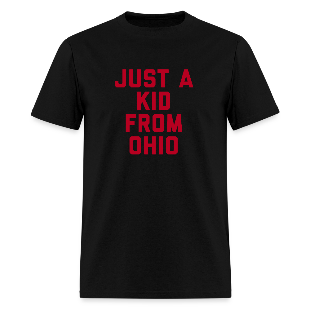 Just a Kid From Ohio Unisex Classic T-Shirt - black