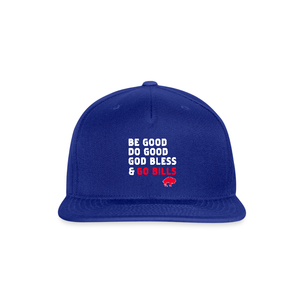 Be Good Do Good God Bless & Go Bills Snapback Baseball Cap - royal blue