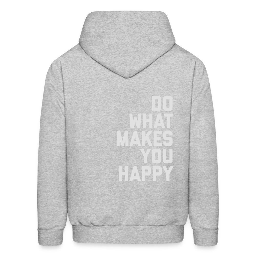 Do What Makes You Happy Men's Hoodie - heather gray