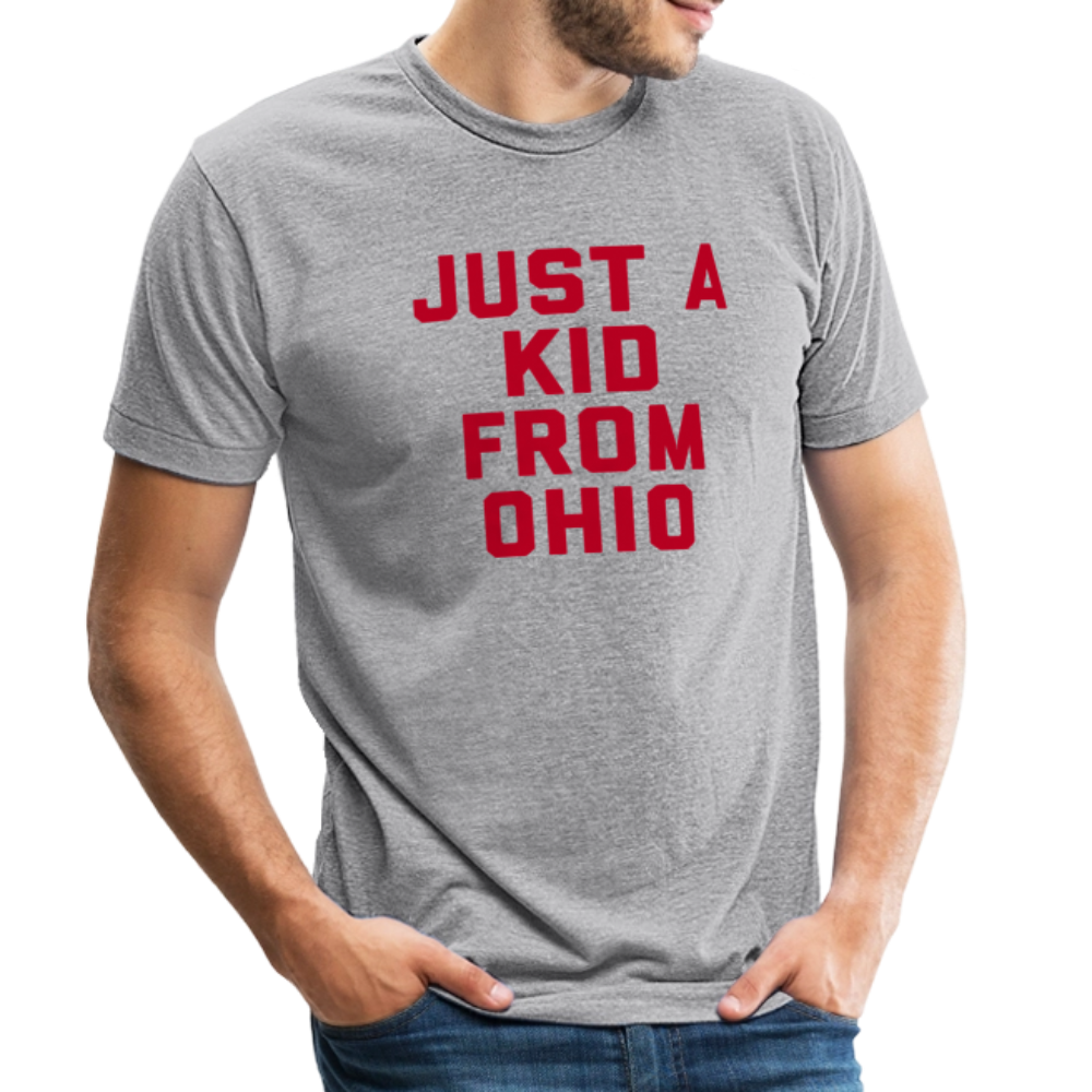 Just A Kid from Ohio Unisex Tri-Blend T-Shirt - heather grey