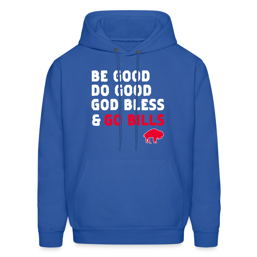 Be Good Do Good God Bless & Go Bills Men's Hoodie - royal blue