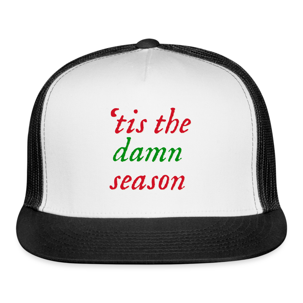 'tis the damn season Trucker Hat - white/black