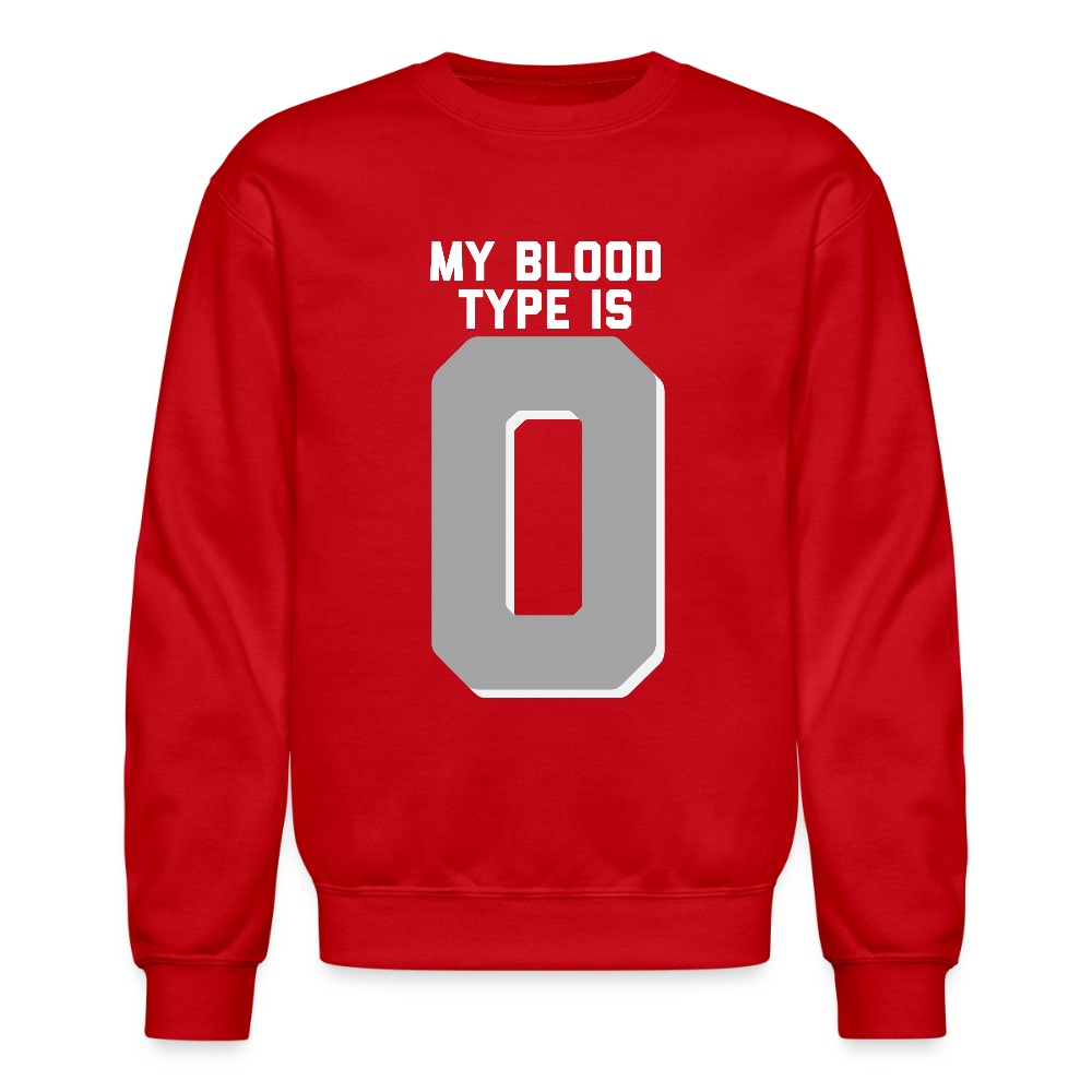 My Blood Type is O Crewneck Sweatshirt - red