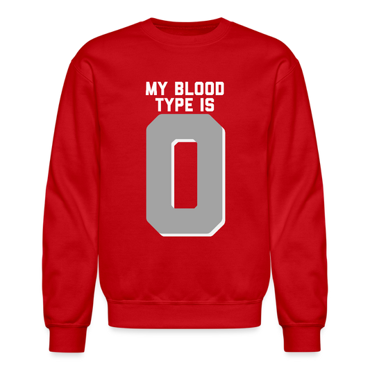 My Blood Type is O Crewneck Sweatshirt - red