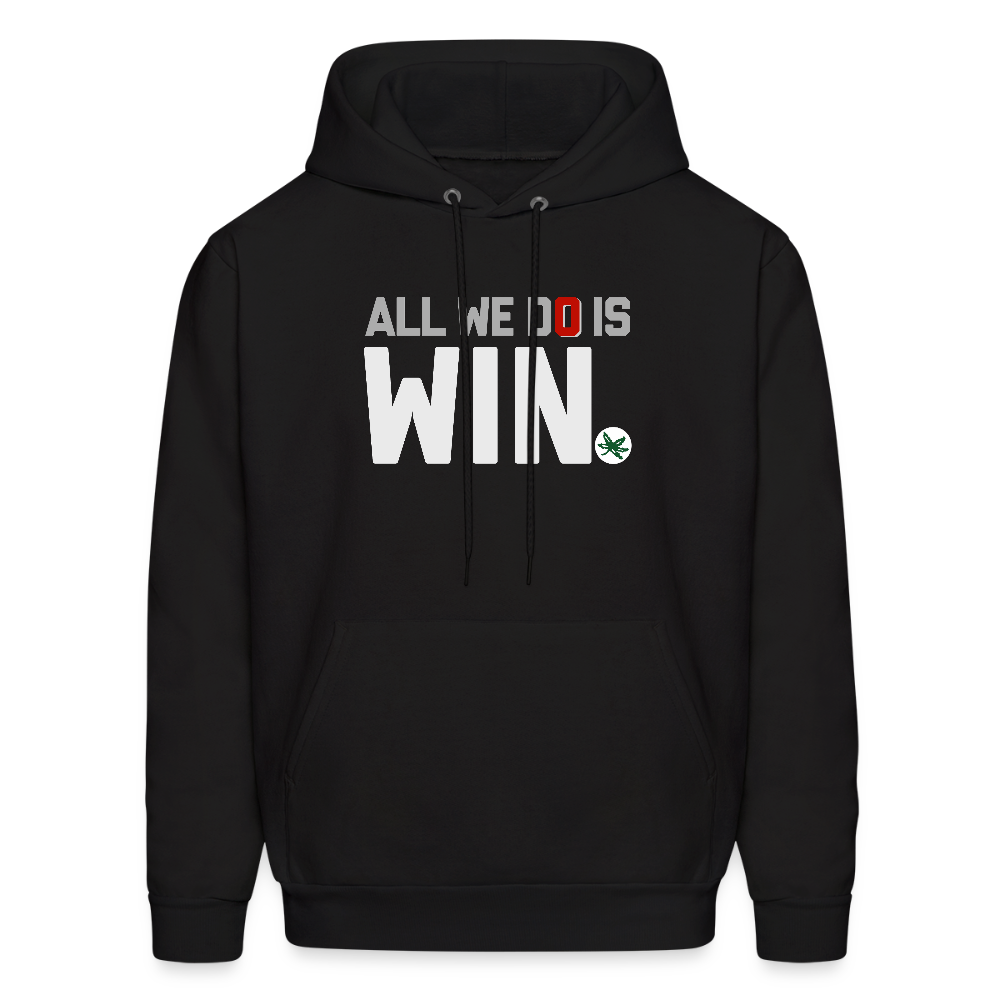 All We Do is Win Men's Hoodie - black
