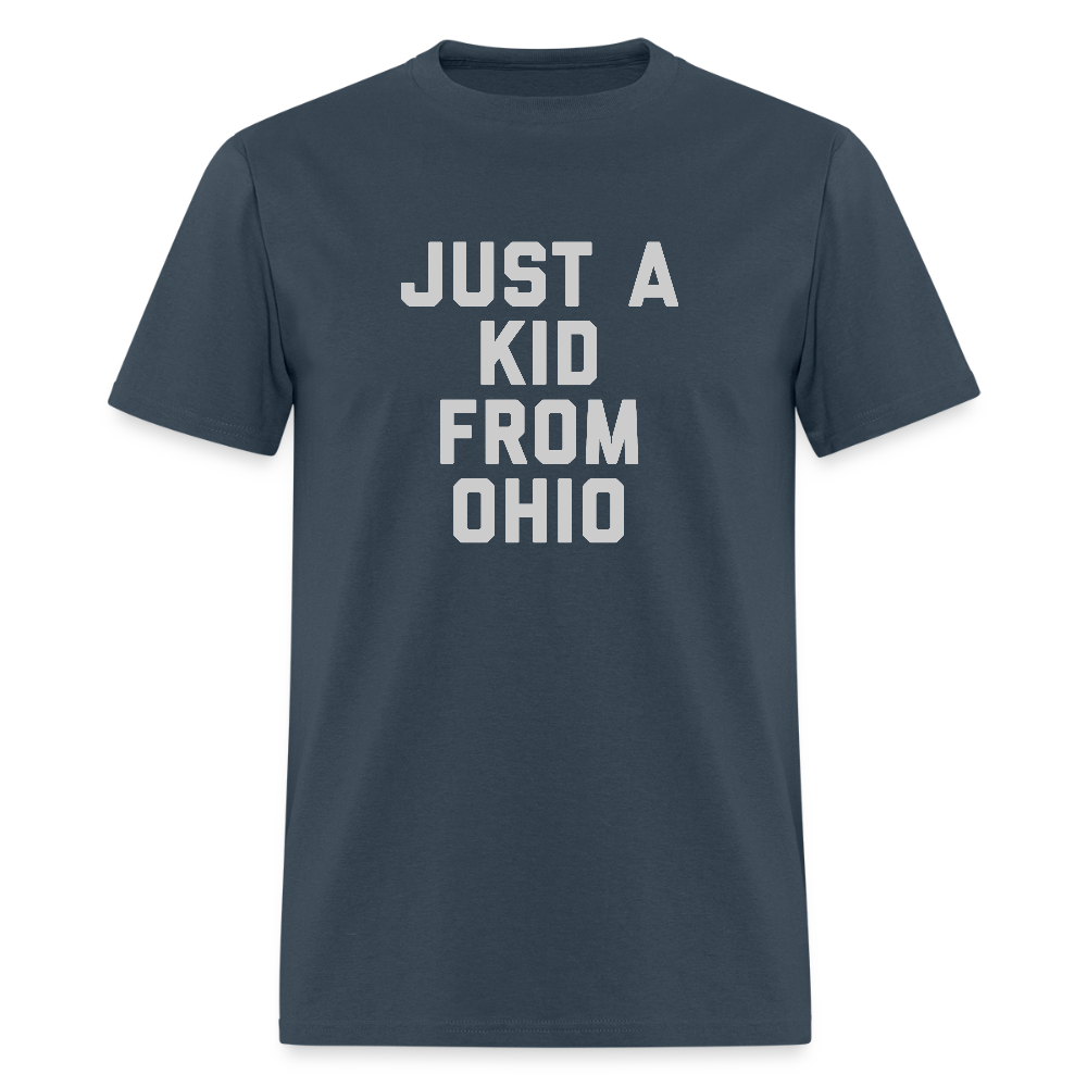 Just a Kid From Ohio Unisex Classic T-Shirt - blue dusk