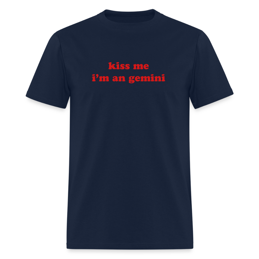 kiss me I’m a gemini Unisex Classic T-Shirt - navy