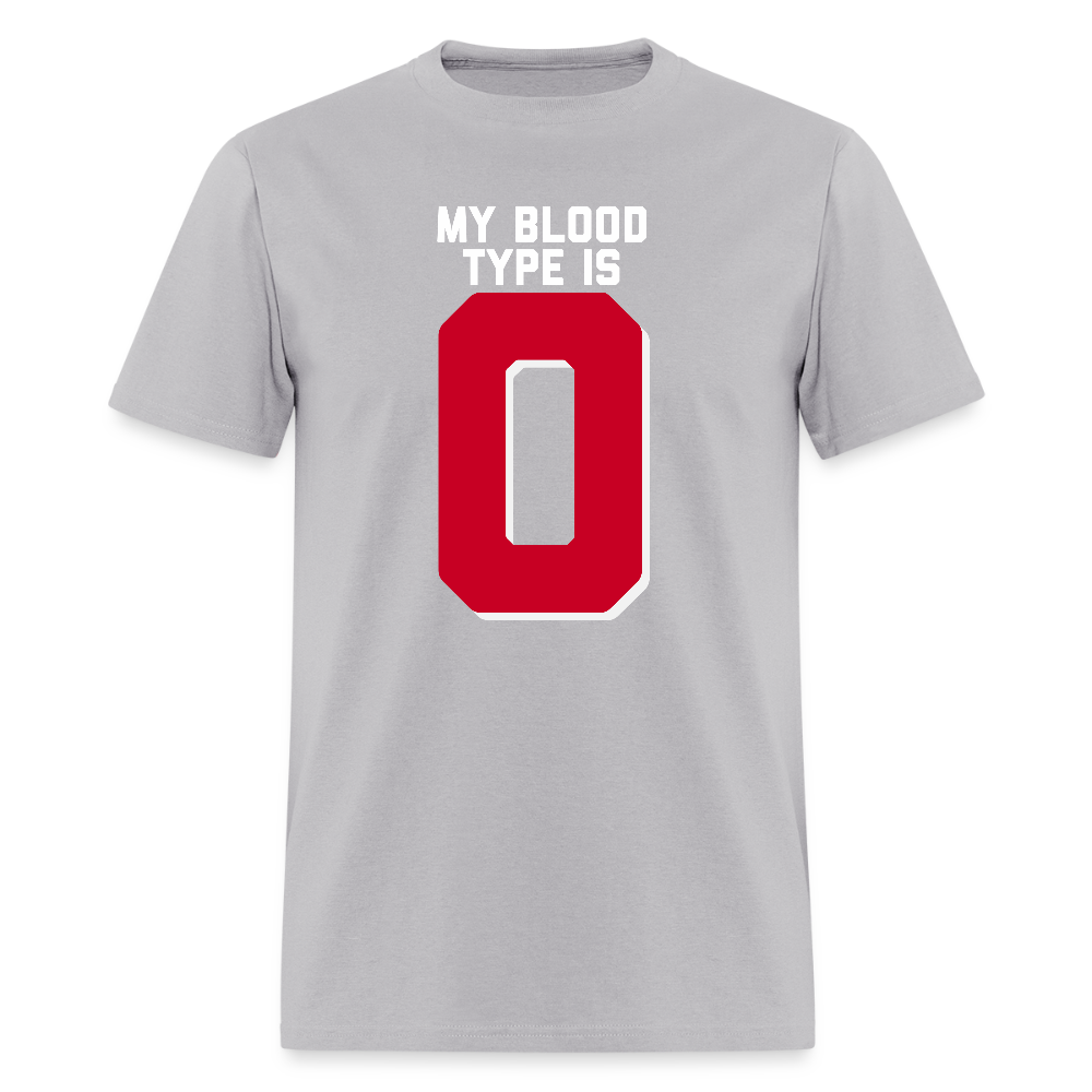 My Blood Type is O Unisex Classic T-Shirt - gravel