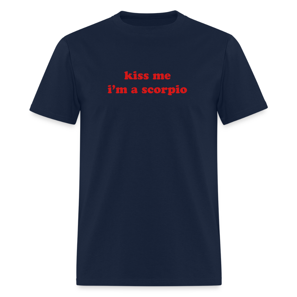 kiss me I’m a scorpio Unisex Classic T-Shirt - navy