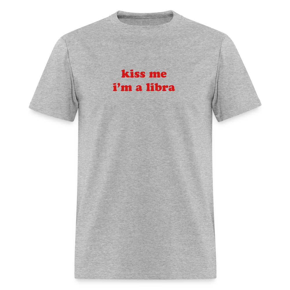kiss me I’m a libra Unisex Classic T-Shirt - heather gray