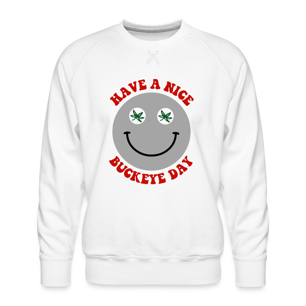Have a Nice Buckeye Day Men’s Premium Sweatshirt - white