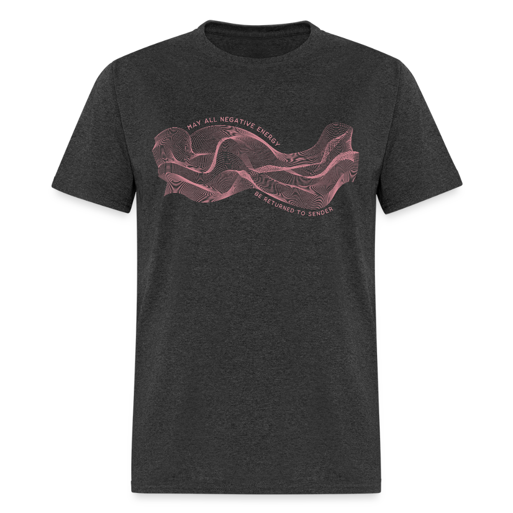 May All Negative Energy Be Returned to Sender Unisex Classic T-Shirt - heather black