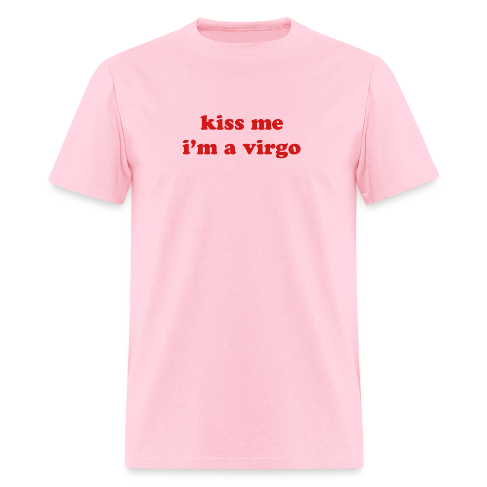 kiss me I’m a virgo Unisex Classic T-Shirt - pink