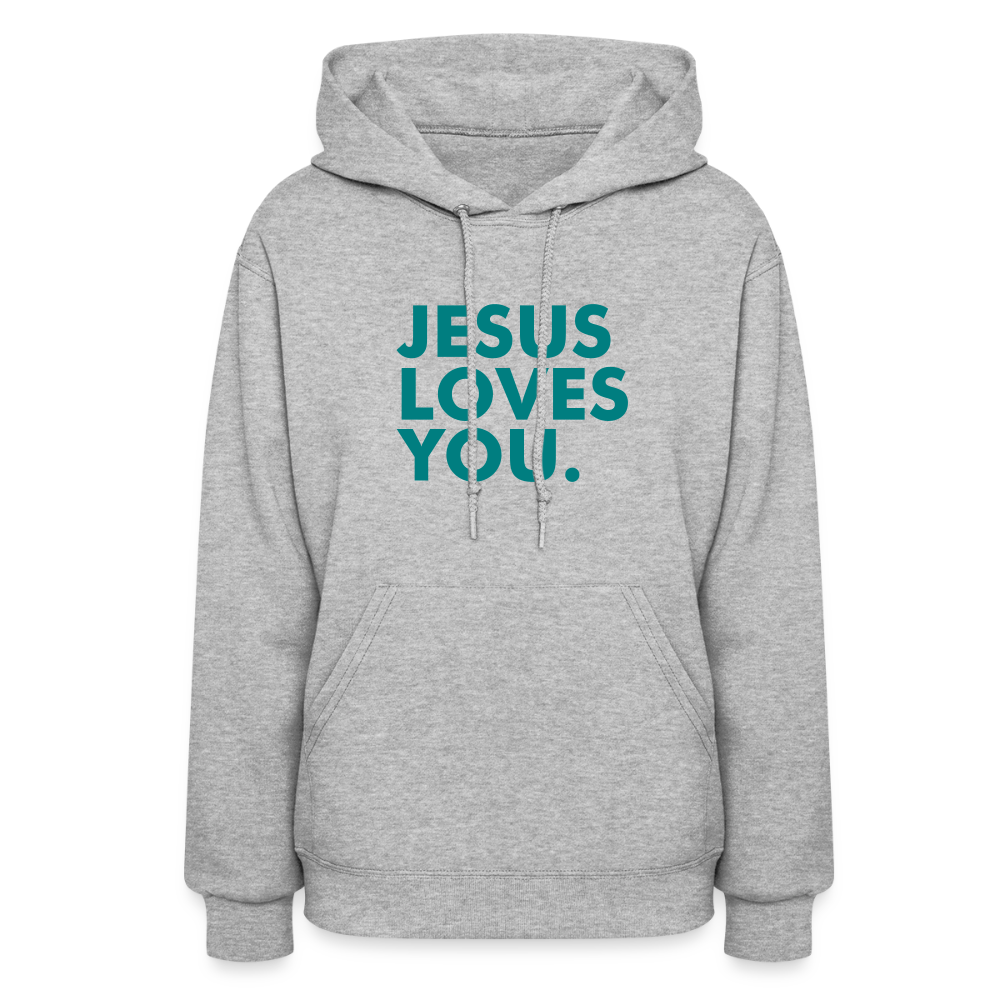 Jesus Loves You Women's Hoodie - heather gray