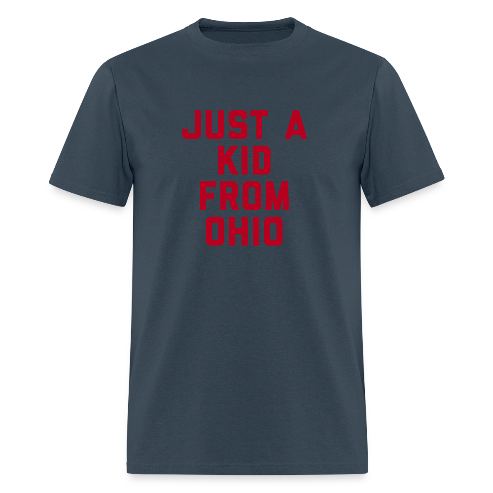 Just a Kid From Ohio Unisex Classic T-Shirt - blue dusk