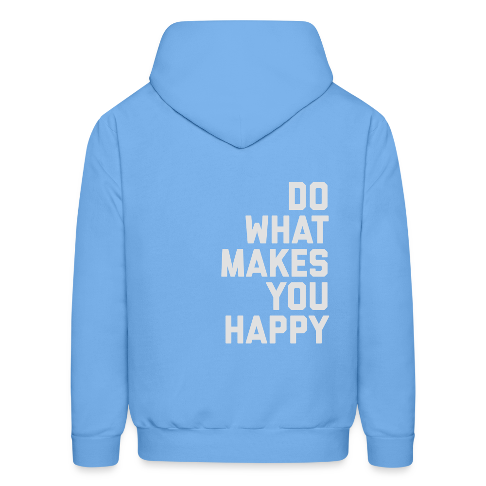 Do What Makes You Happy Men's Hoodie - carolina blue