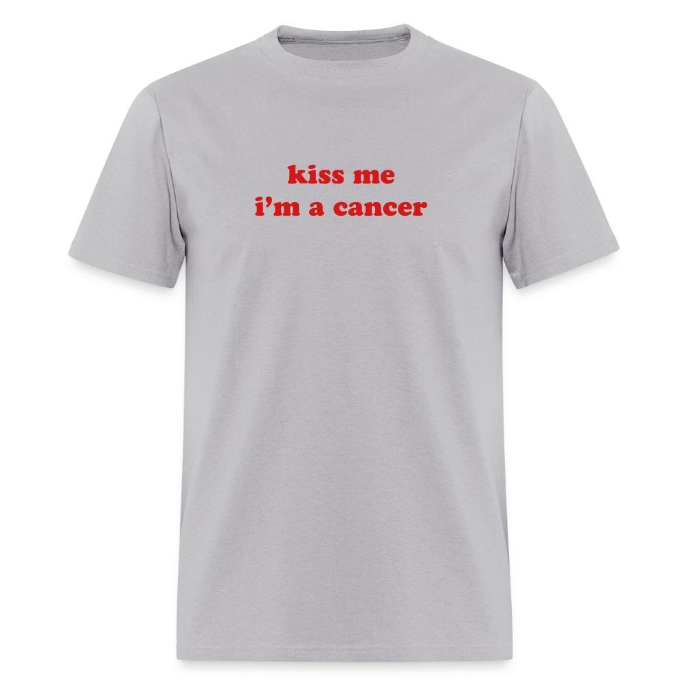 kiss me I’m a cancer Unisex Classic T-Shirt - gravel