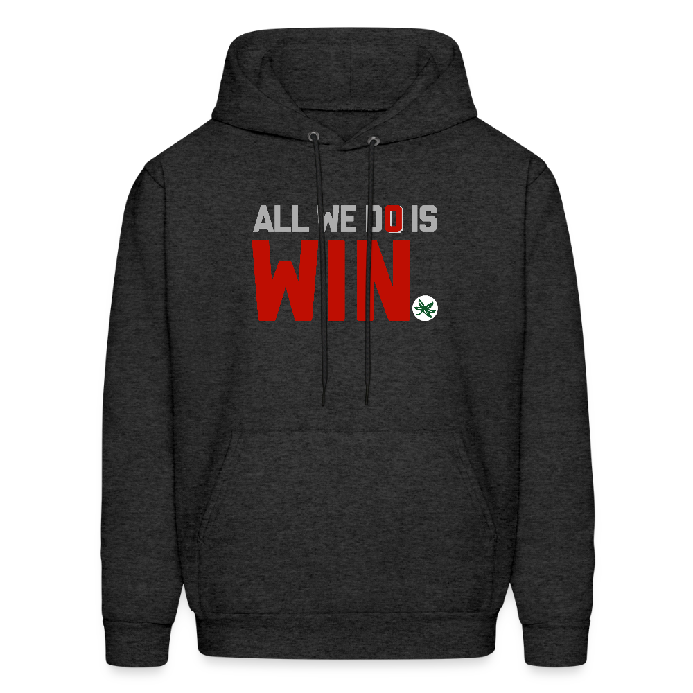 All We Do is Win Men's Hoodie - charcoal grey