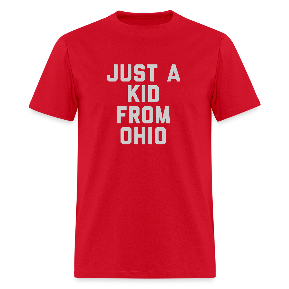 Just a Kid From Ohio Unisex Classic T-Shirt - red
