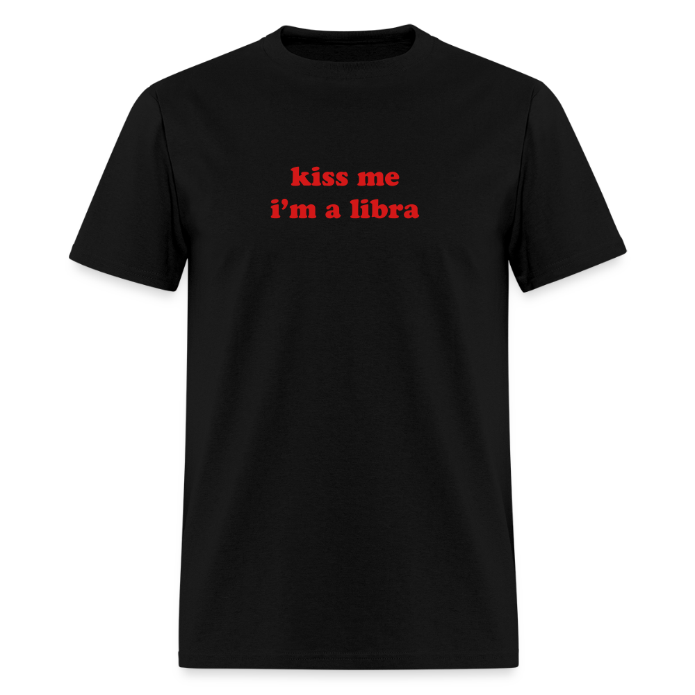kiss me I’m a libra Unisex Classic T-Shirt - black