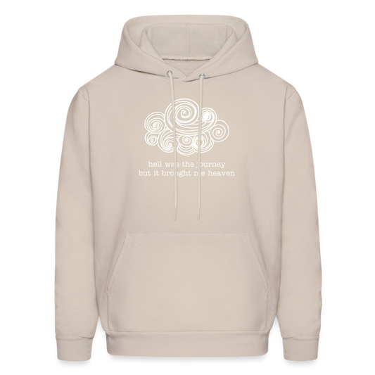 hell was the journey but it brought me heaven Men's Hoodie - Sand