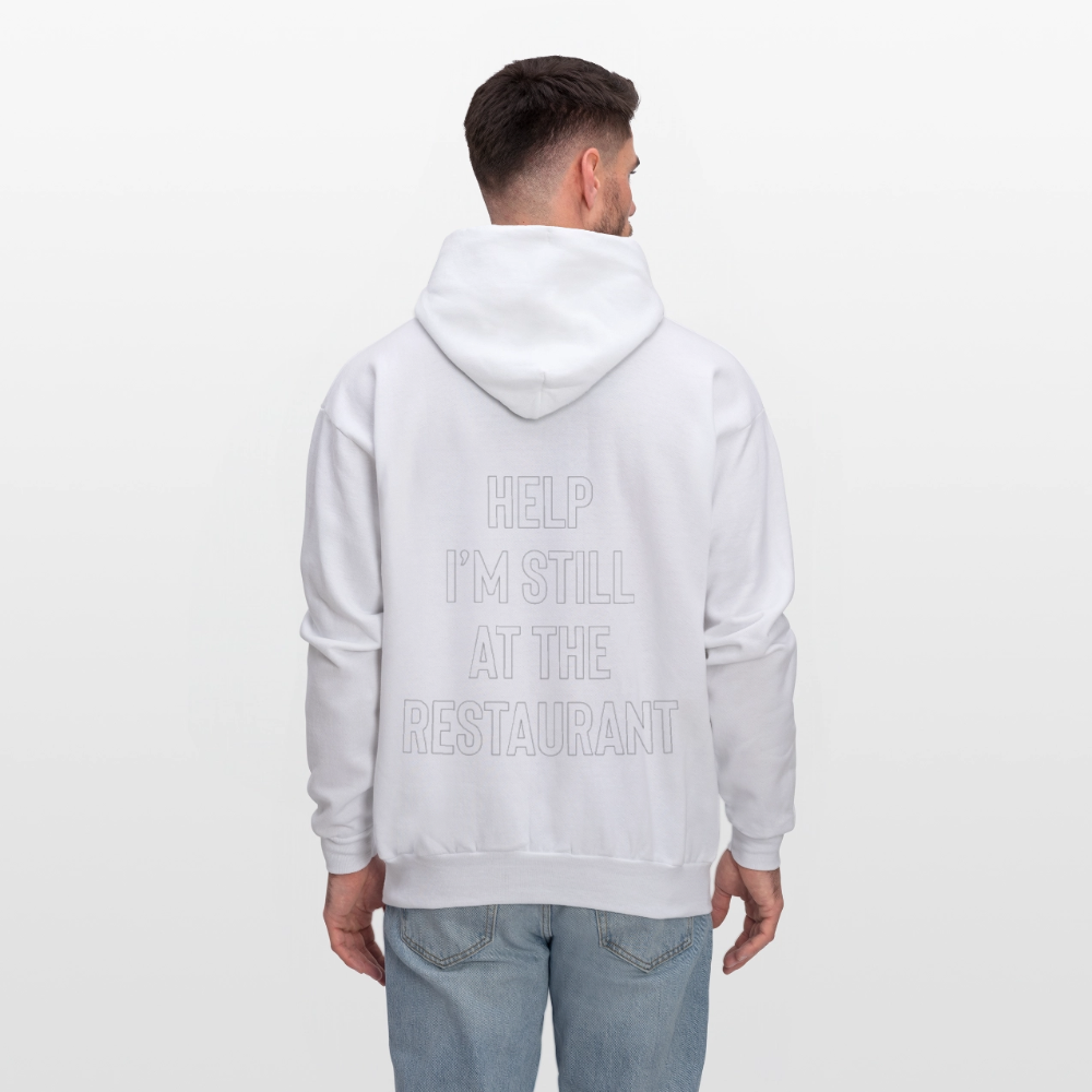 Help I’m Still at the Restaurant Men's Hoodie - white