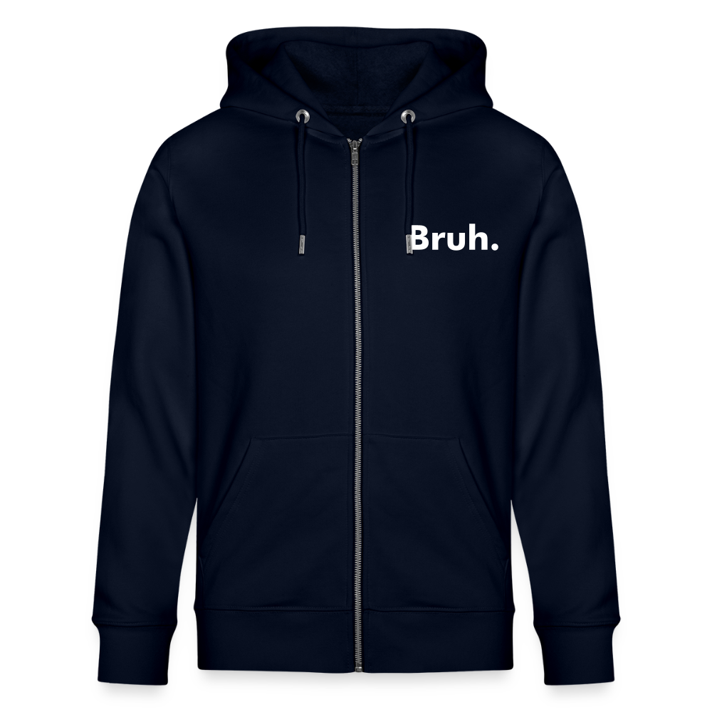 Bruh. Stanley/Stella Cultivator Organic Zip Hoodie - french navy