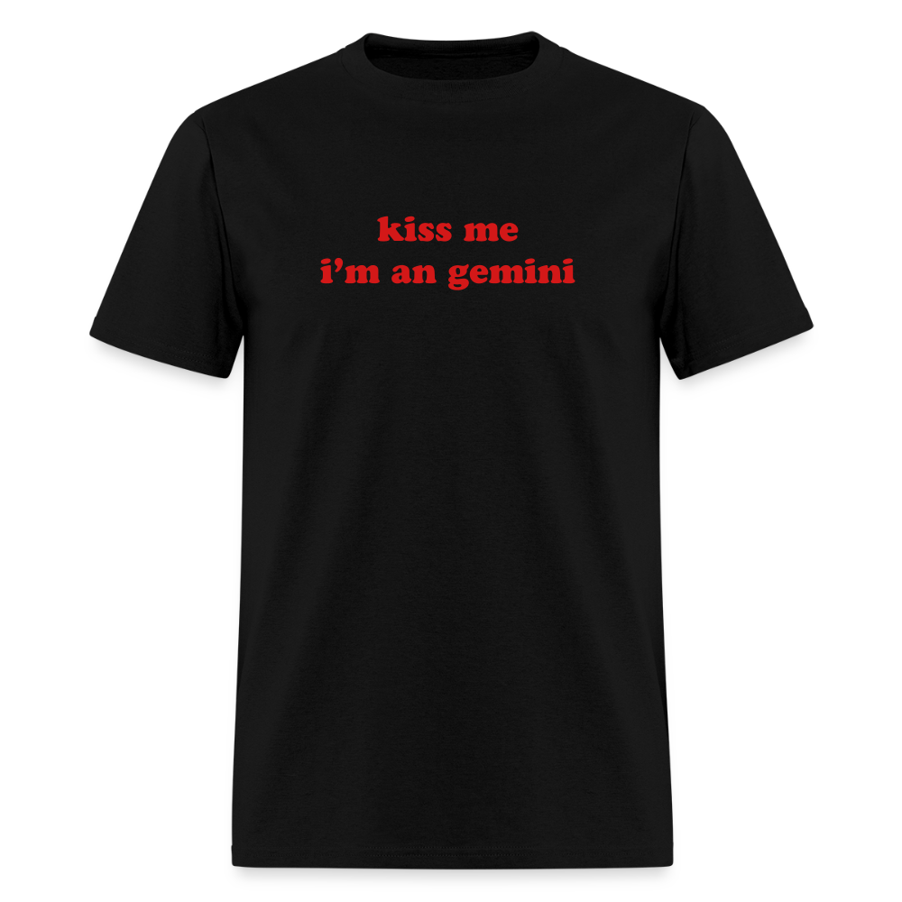 kiss me I’m a gemini Unisex Classic T-Shirt - black