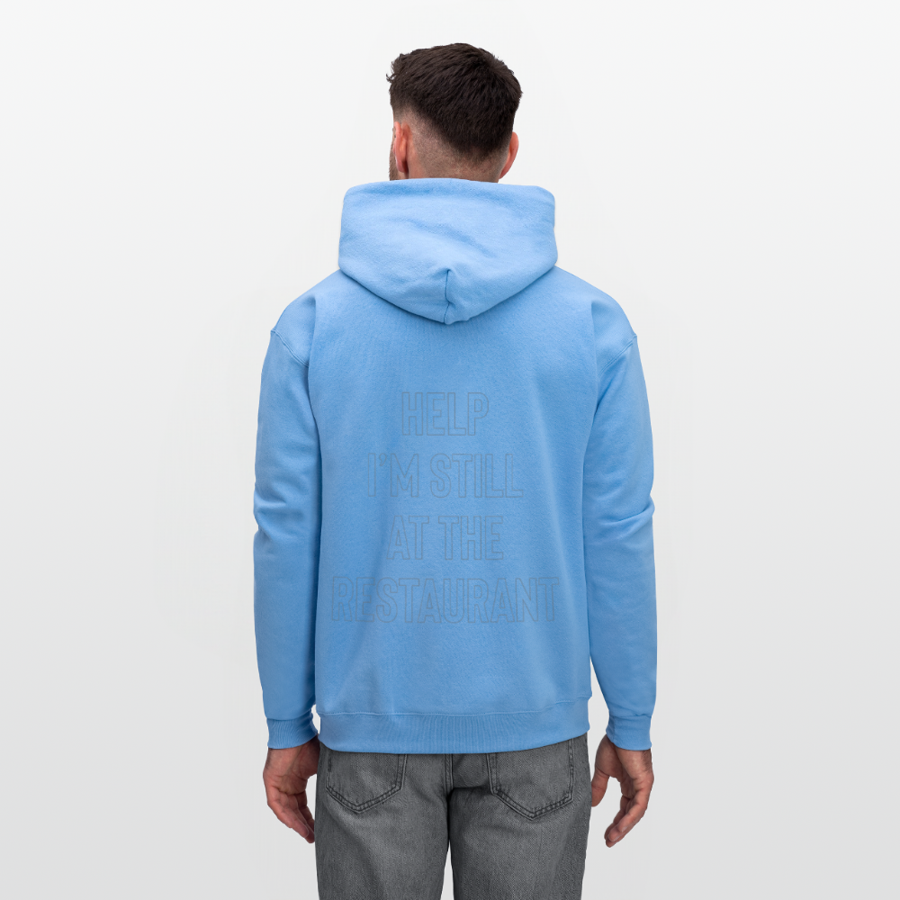 Help I’m Still at the Restaurant Men's Hoodie - carolina blue