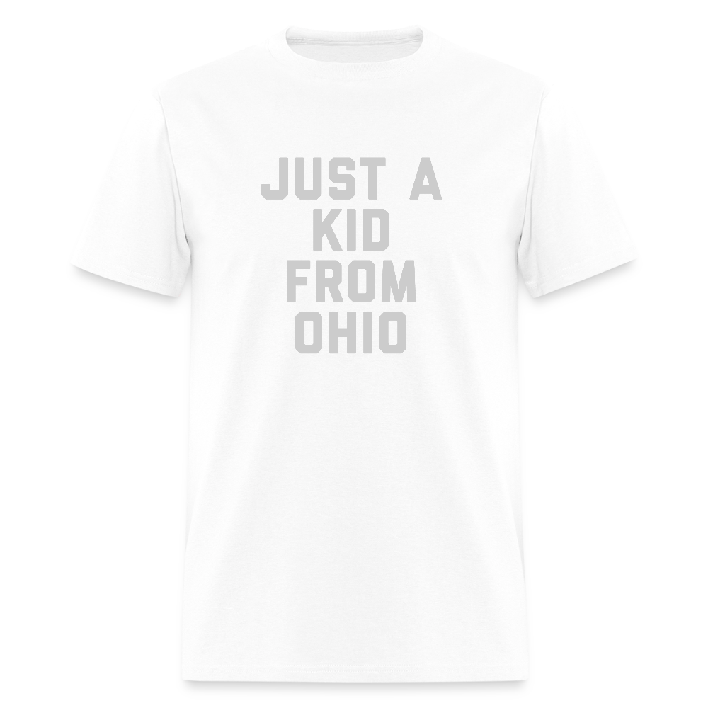 Just a Kid From Ohio Unisex Classic T-Shirt - white