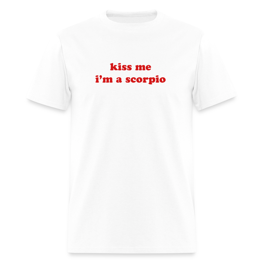 kiss me I’m a scorpio Unisex Classic T-Shirt - white