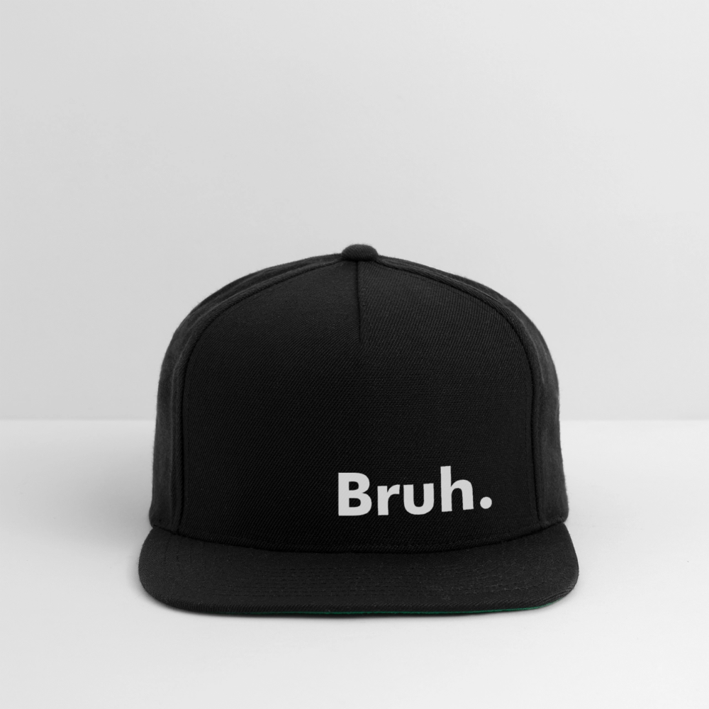 Bruh. Snapback Baseball Cap - black