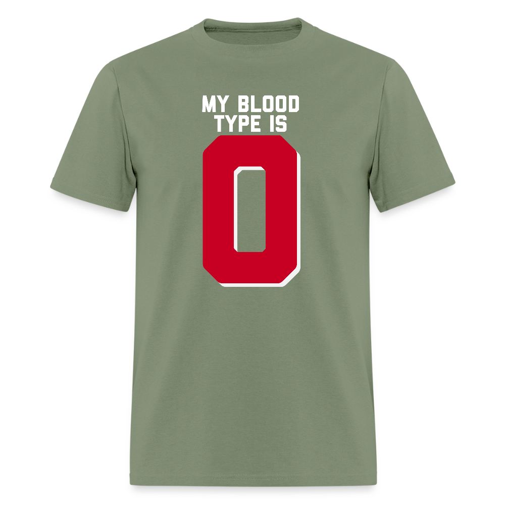 My Blood Type is O Unisex Classic T-Shirt - military green