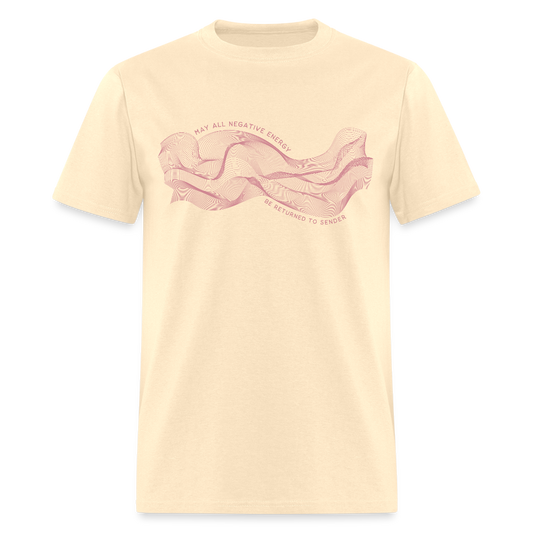 May All Negative Energy Be Returned to Sender Unisex Classic T-Shirt - natural