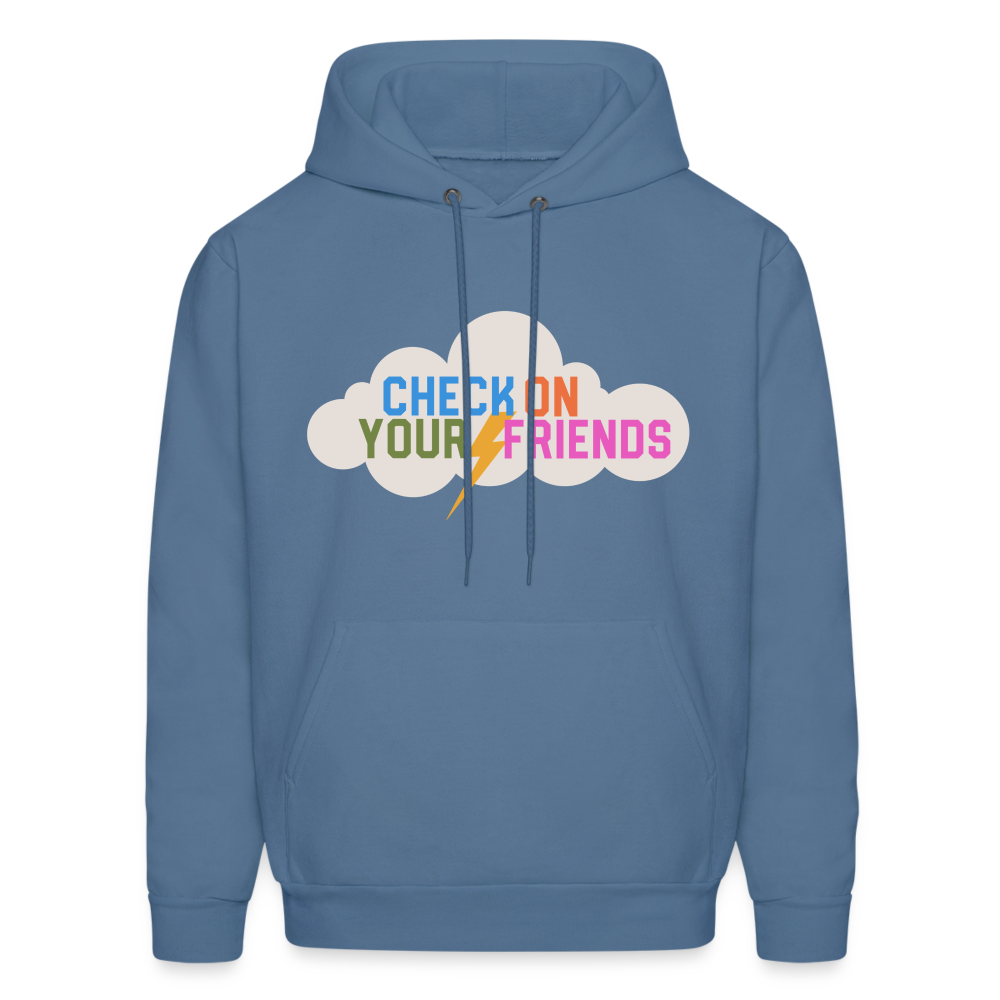 Check on Your Friends Men's Hoodie - denim blue