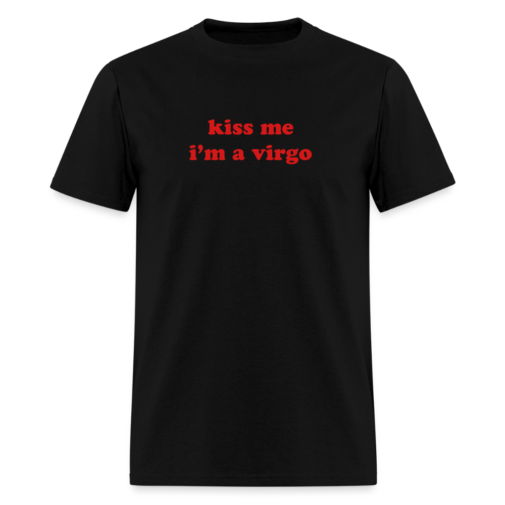 kiss me I’m a virgo Unisex Classic T-Shirt - black