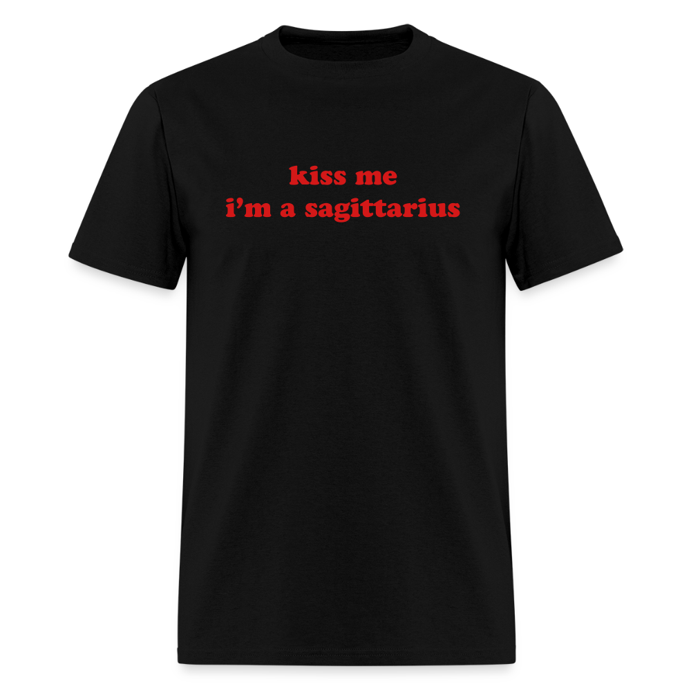 kiss me I’m a sagittarius Unisex Classic T-Shirt - black