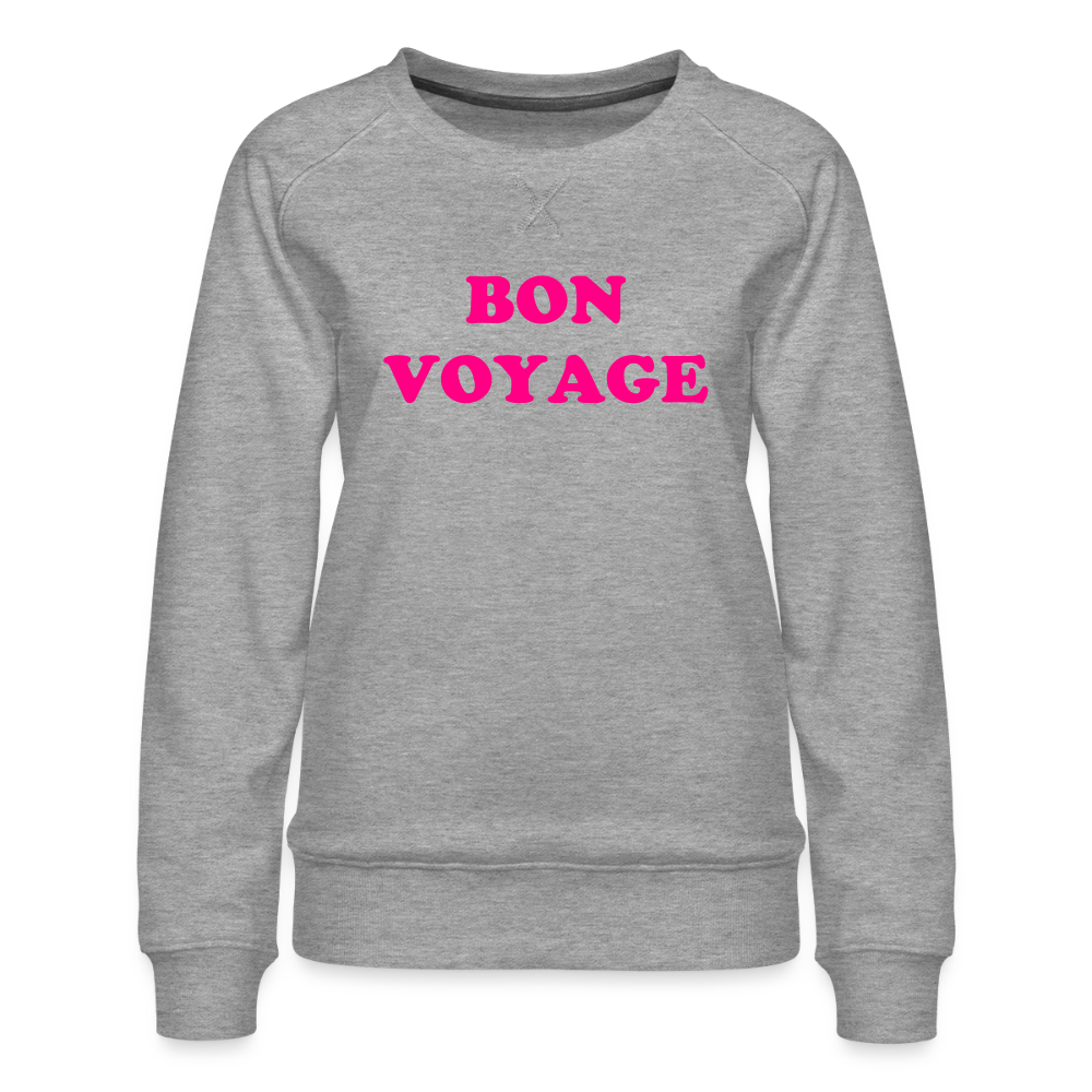 Bon Voyage Women’s Premium Sweatshirt - heather grey