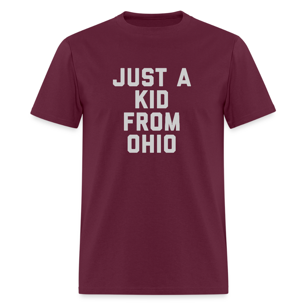 Just a Kid From Ohio Unisex Classic T-Shirt - burgundy