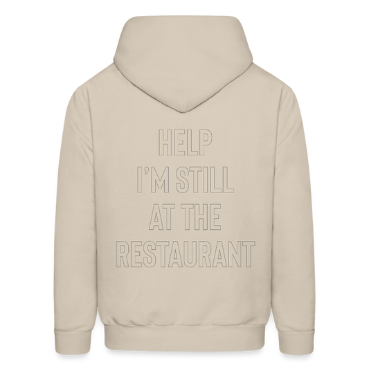 Help I’m Still at the Restaurant Men's Hoodie - Sand