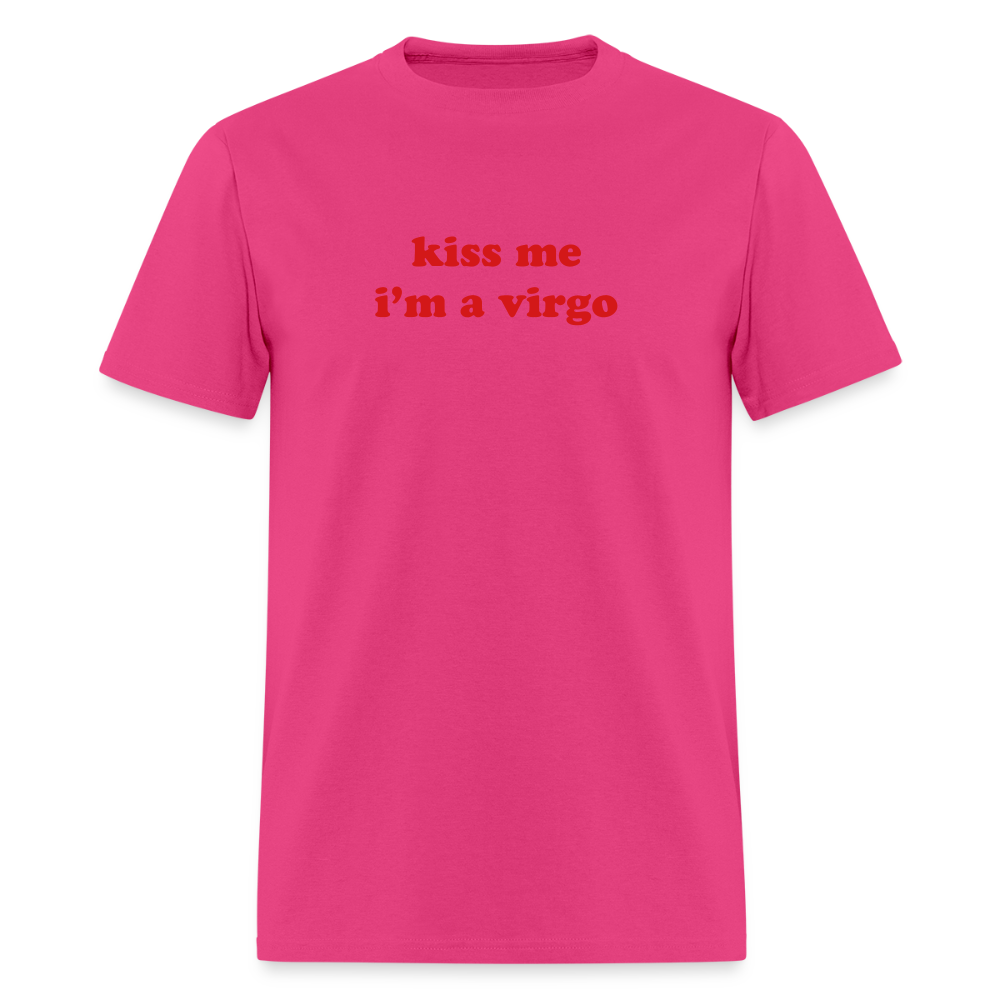 kiss me I’m a virgo Unisex Classic T-Shirt - fuchsia