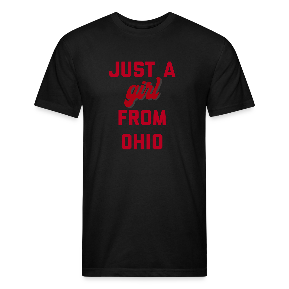 Just A Girl From Ohio Fitted Cotton/Poly T-Shirt by Next Level - black